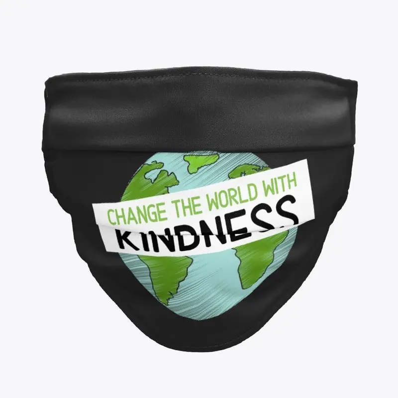 Change the World With KINDNESS Masks