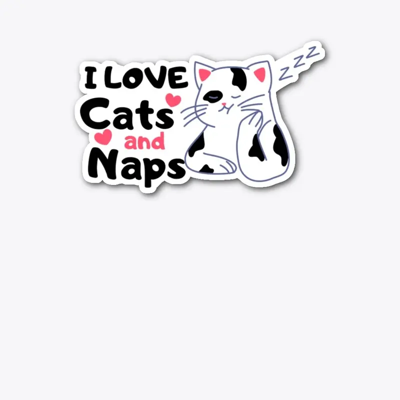 I LOVE Cats and Naps Tees