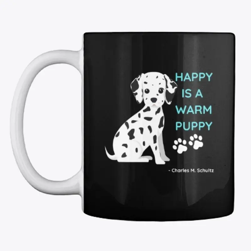 Happy is a Warm Puppy Tees and More