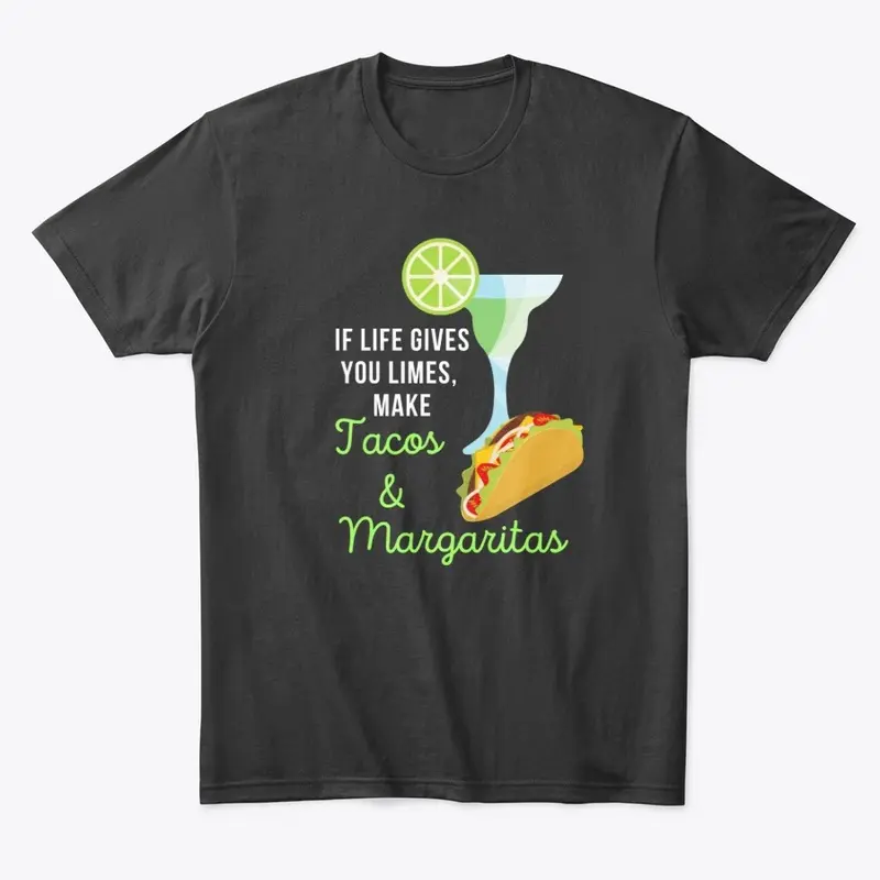 If Life Gives You Limes Tees