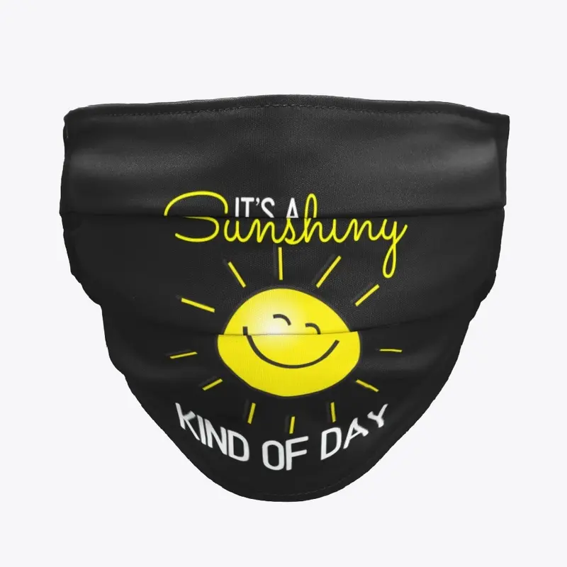 It's a Sunshiny Kind o Day Mask