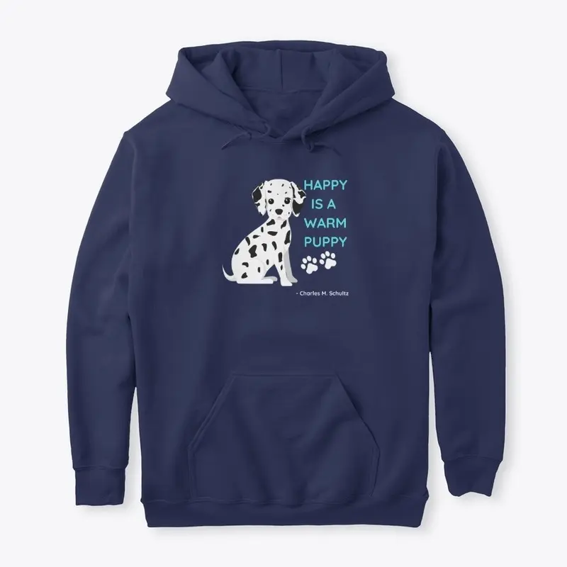 Happy is a Warm Puppy Tees and More