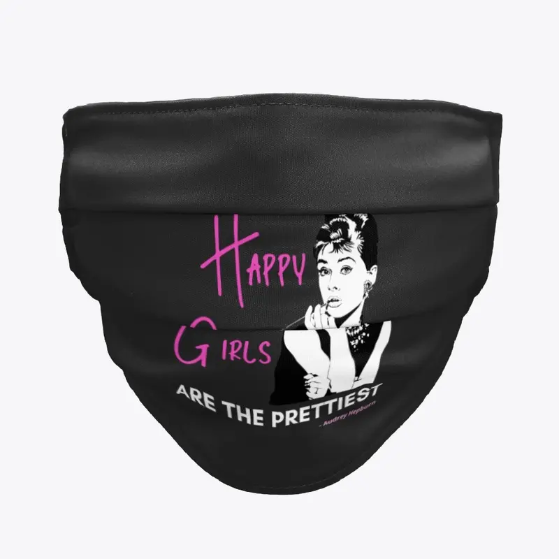 Happy Girls are the Prettiest Mask